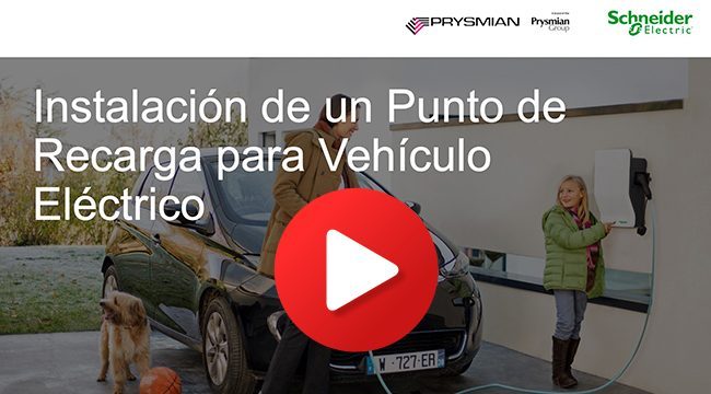 Video webinar Instalación de un punto de recarga de Vehículo Eléctrico Video webinar Instalación de un punto de recarga de Vehículo Eléctrico