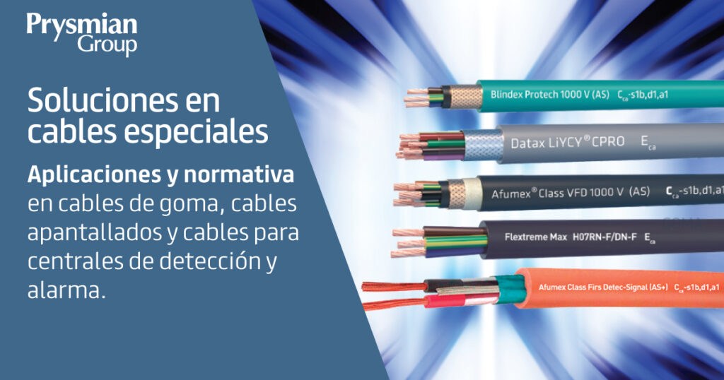 Soluciones Prysmian en cables especiales. No todos los cables son iguales.