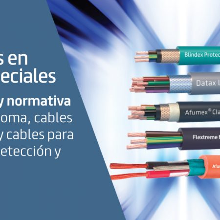 Aplicaciones y normativa en cables especiales