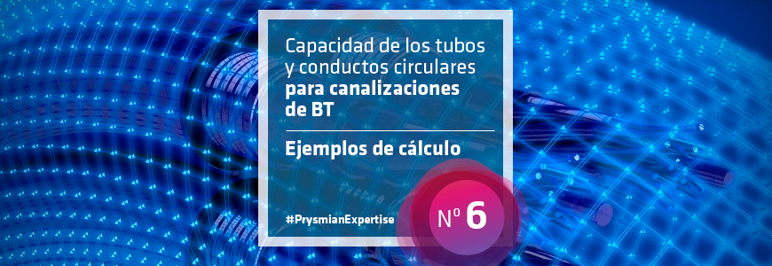 Capacidad de los tubos y conductos circulares para canalizaciones de BT. Ejemplos de cálculo.