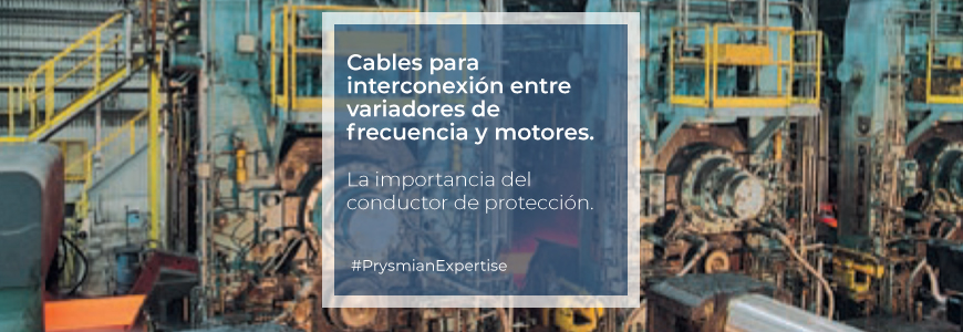 Cables para interconexión entre variadores de frecuencia y motores